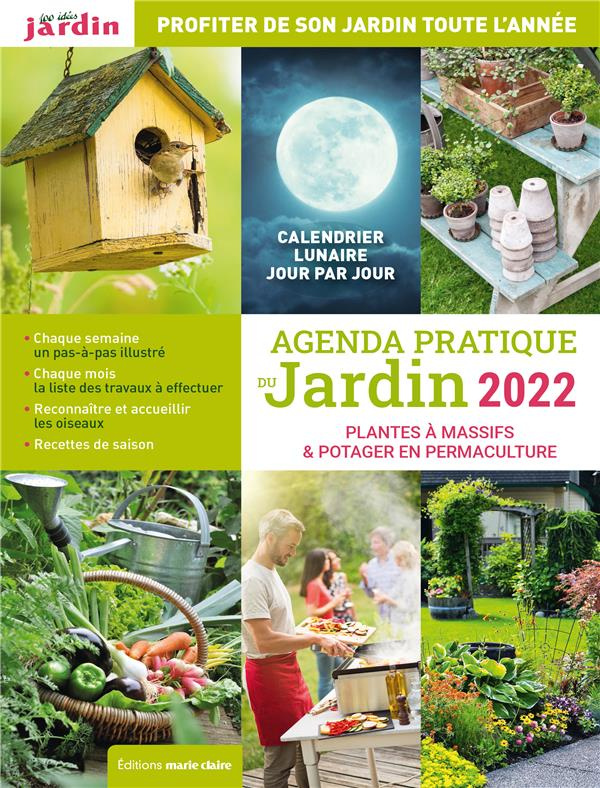 Agenda pratique du jardin. Plantes à massifs & potager en permaculture, Edition 2022