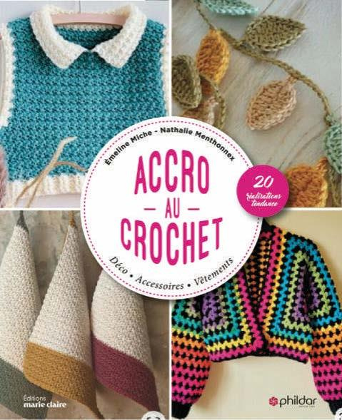 Accro au crochet. 18 modèles femmes pour crocheter toute l'année