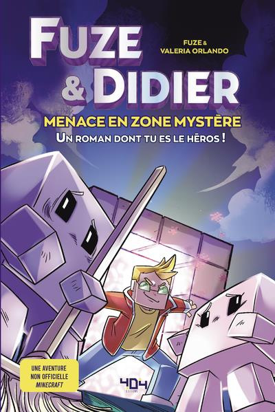 Fuze & Didier Tome : Menace en Zone Mystère