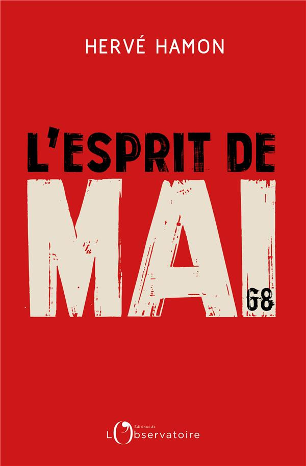 L'esprit de mai. Retour sur un cinquantenaire