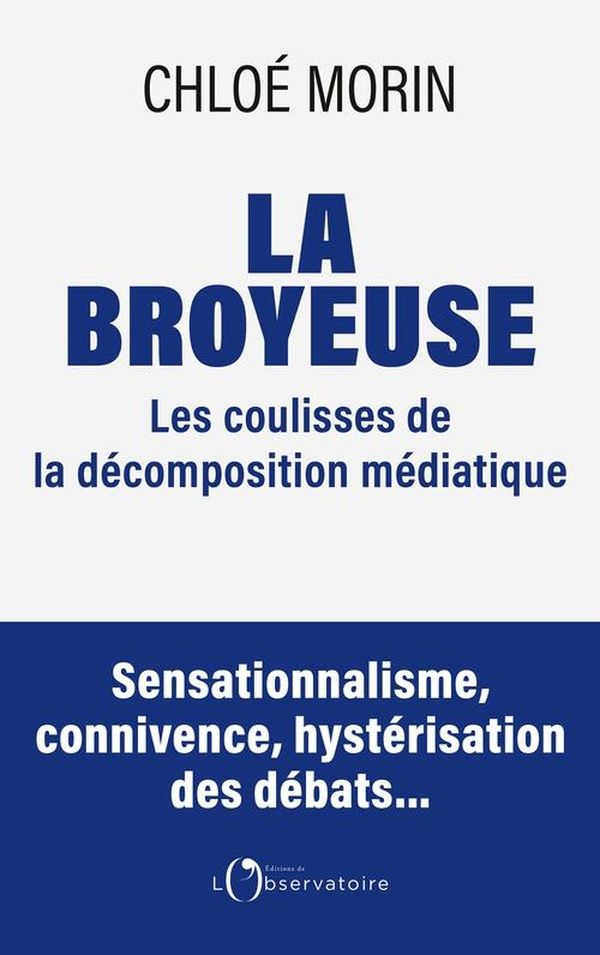 La broyeuse. Chronique d'une décomposition médiatique annoncée