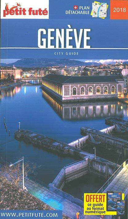 Petit Futé Genève. Edition 2018. Avec 1 Plan détachable