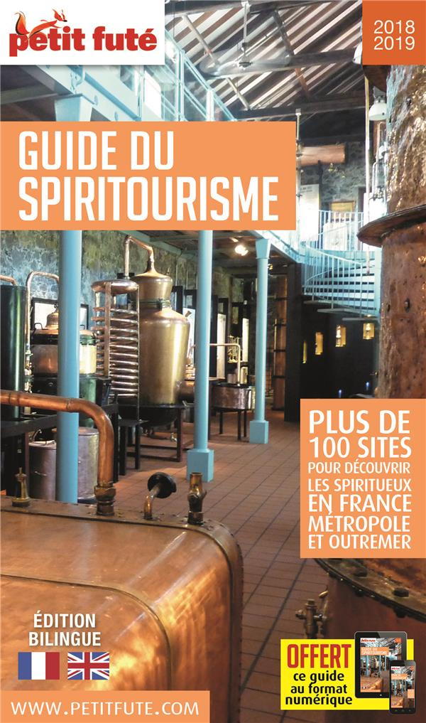 Guide du spiritourisme. Edition 2018-2019. Edition bilingue français-anglais