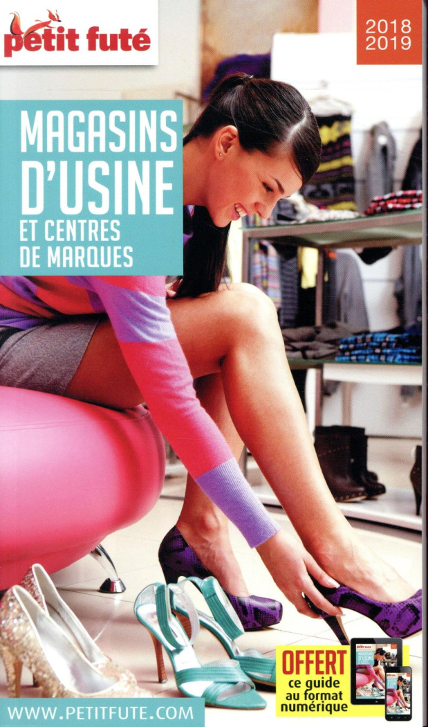 Petit Futé Magasins d'usine et centres de marques. Edition 2018-2019
