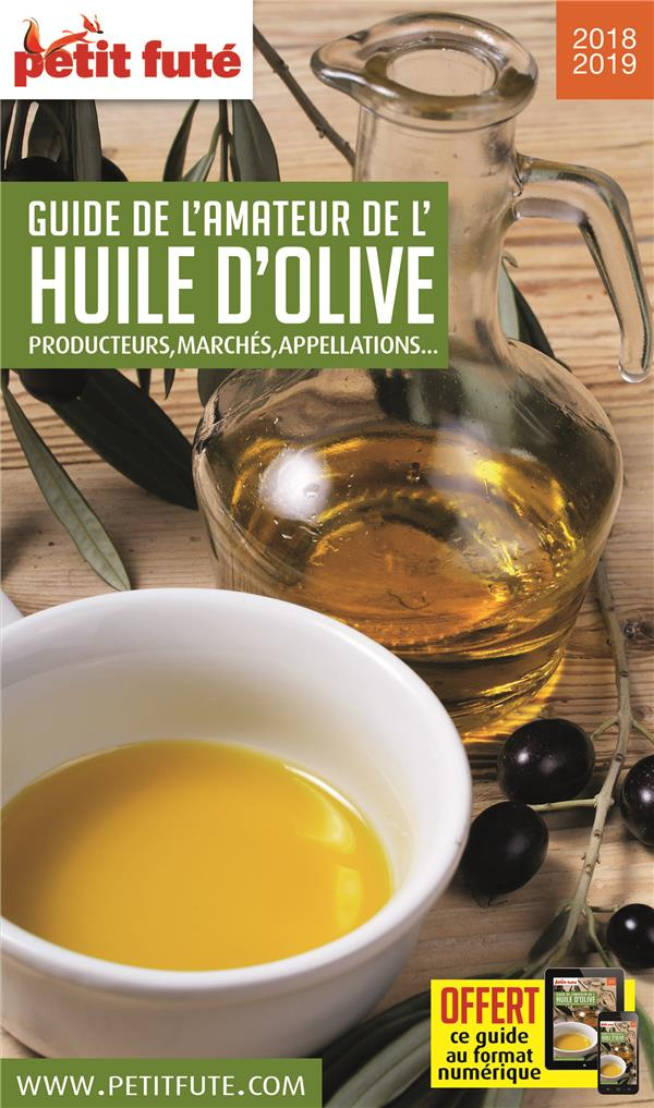 Guide de l'amateur de l'huile d'olive. Edition 2018-2019