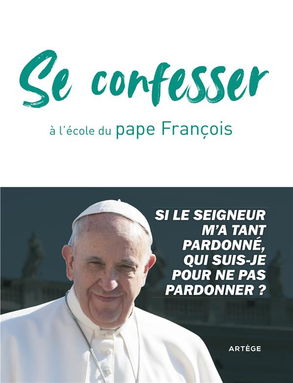 Le pardon à l'école du pape François