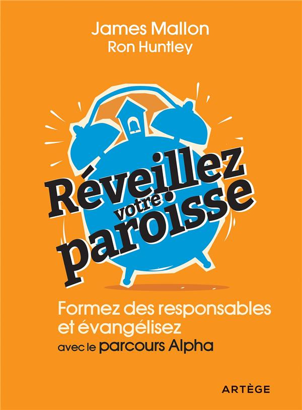 Réveillez votre paroisse ! Formez des responsables et évangélisez avec le parcours Alpha