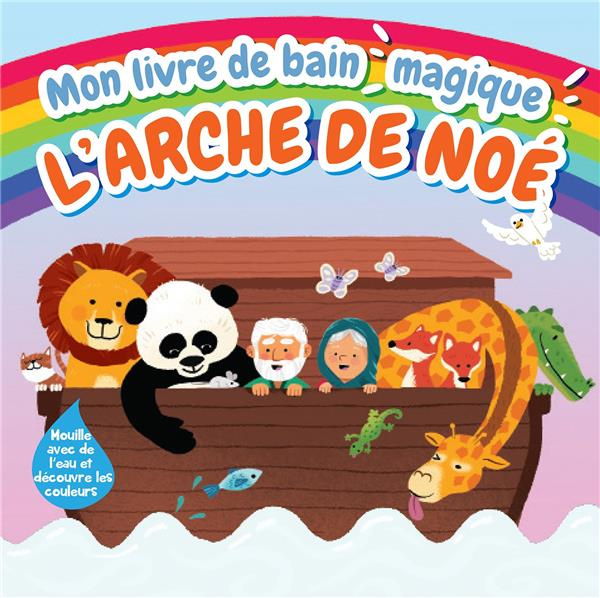 Mon livre de bain "magique" l'Arche de Noé
