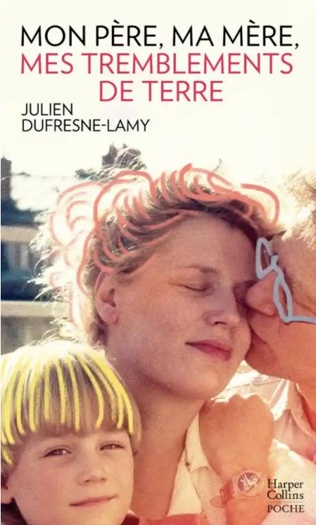 Mon père, ma mère, mes tremblements de terre
