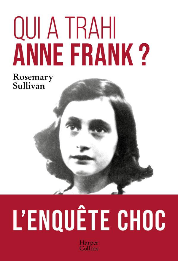 Qui a trahi Anne Frank ?