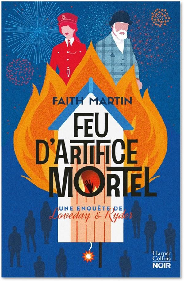 Une enquête de Loveday & Ryder : Feu d'artifice mortel