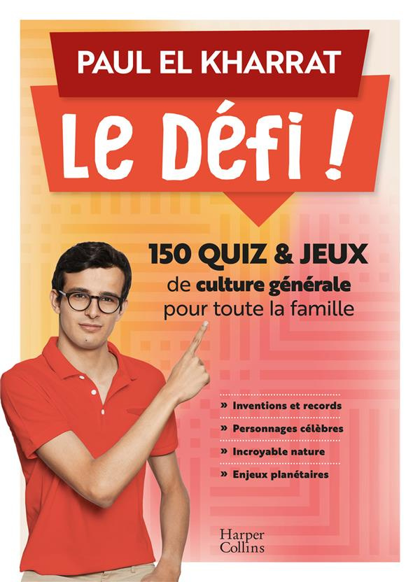 Le défi ! 150 quiz & jeux de culture générale pour toute la famille