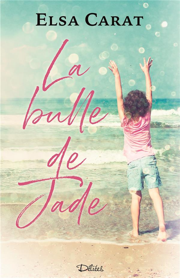 La bulle de Jade
