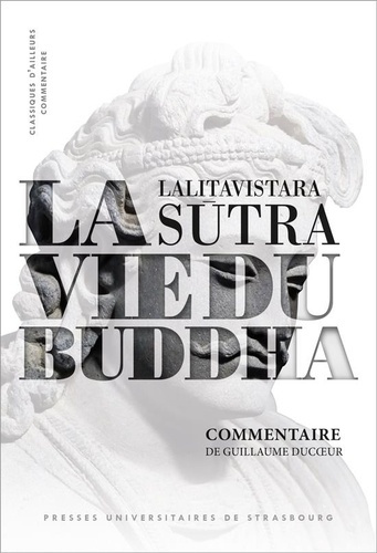 La vie du Buddha. Lalitavistara sutra