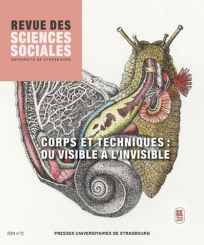Revue des Sciences Sociales N° 72/2024 : Corps et techniques : du visible à l’invisible