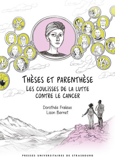Thèses et parenthèse. Les coulisses de la lutte contre le cancer