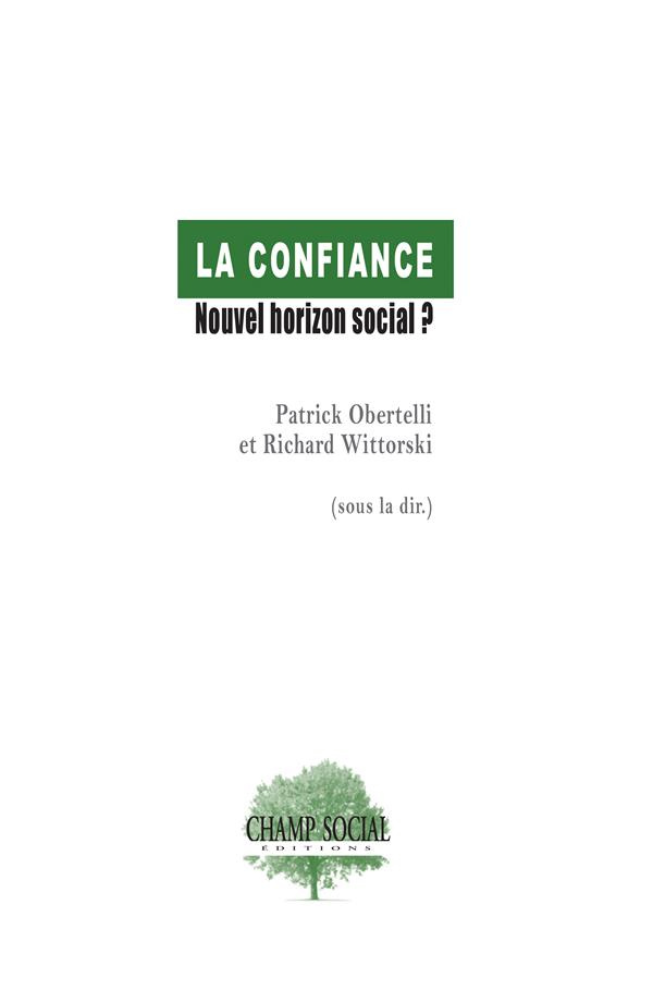 La confiance : nouvel horizon social ?