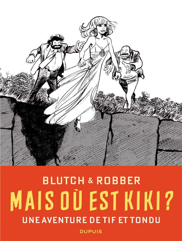 Tif et Tondu : Mais où est Kiki ? Edition limitée