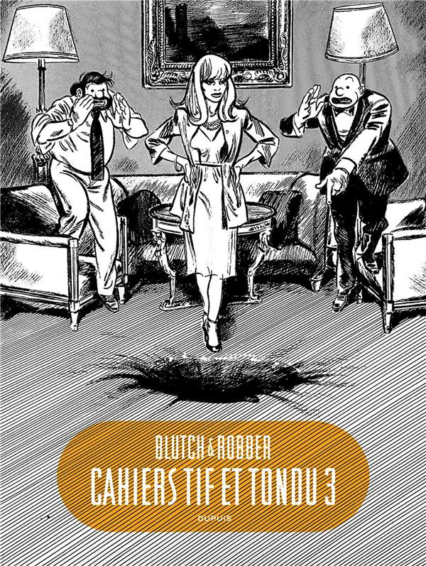 Cahiers Tif et Tondu Tome 3