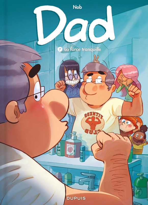 Dad Tome 7 : La force tranquille