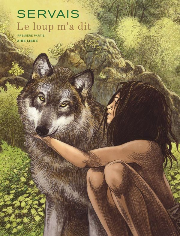 Le loup m'a dit Tome 1