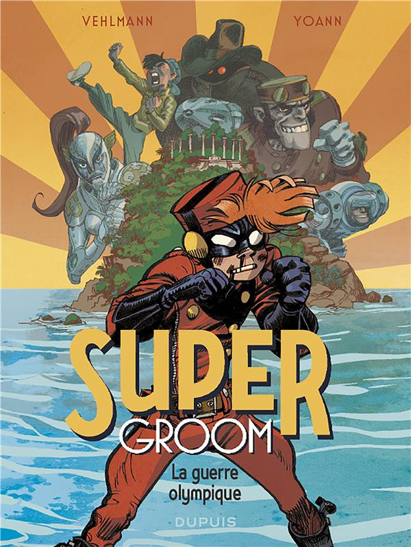 Super Groom Tome 2 : La guerre olympique