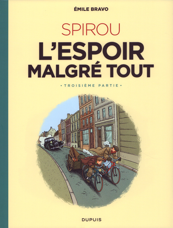 Le Spirou d'Emile Bravo - Tome 4 - SPIROU l'espoir malgré tout (Troisième partie) / Edition spécial