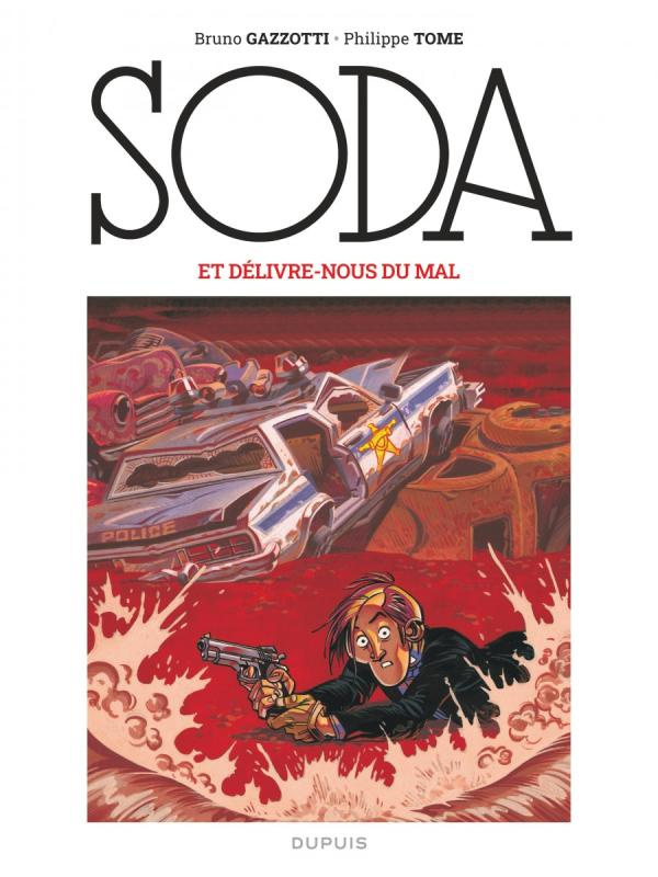 Soda Tome 9 : Et délivre-nous du mal