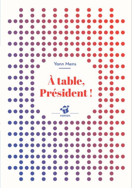 A table, Président !
