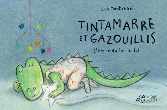 Tintamarre et gazouillis : L'heure d'aller au lit