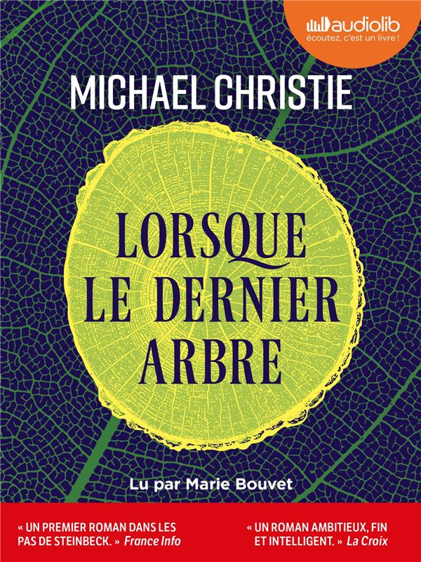 Lorsque le dernier arbre. 2 CD audio MP3