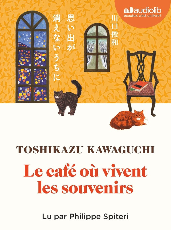 Tant que le café est encore chaud Tome 3 : Le café où vivent les souvenirs. 1 CD audio MP3