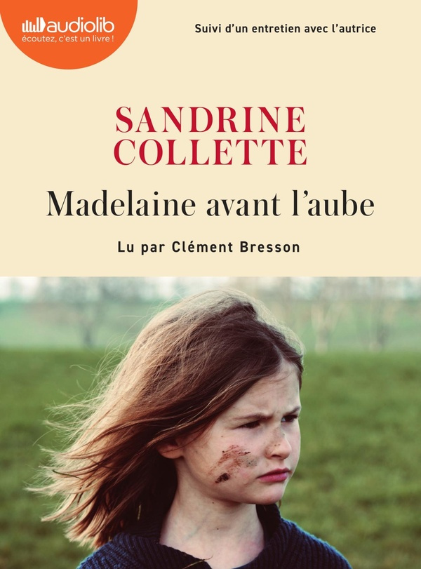 Madelaine avant l'aube. Suivi d'un entretien avec l'autrice, 1 CD audio MP3