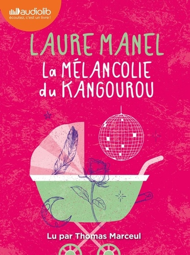 La mélancolie du kangourou. 2 CD audio MP3