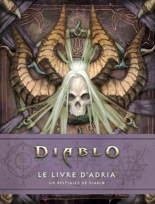 Diablo, le livre d'Adria. Un bestiaire de Diablo