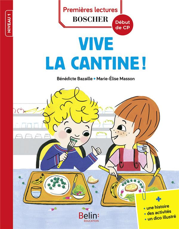 Les exploits de Maxime et Clara : Vive la cantine !