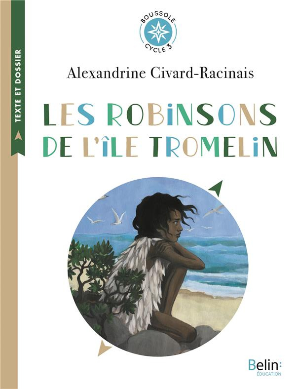 Les Robinsons de l'île Tromelin. L'histoire vraie de Tsimiavo (Cycle 3)