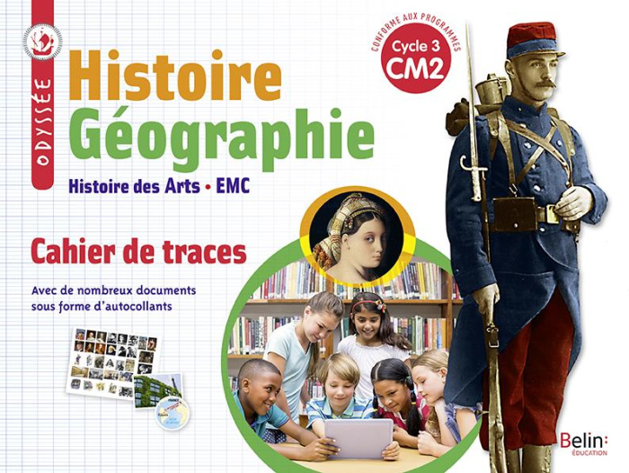 Histoire Géographie Histoire des Arts EMC CM2 Cycle 3 Odyssée. Cahier de traces