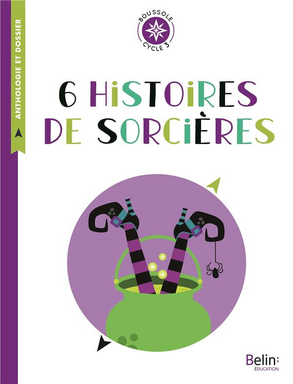 6 histoires de sorcières. Cycle 3