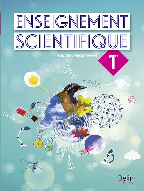 Enseignement scientifique 1re. Edition 2019