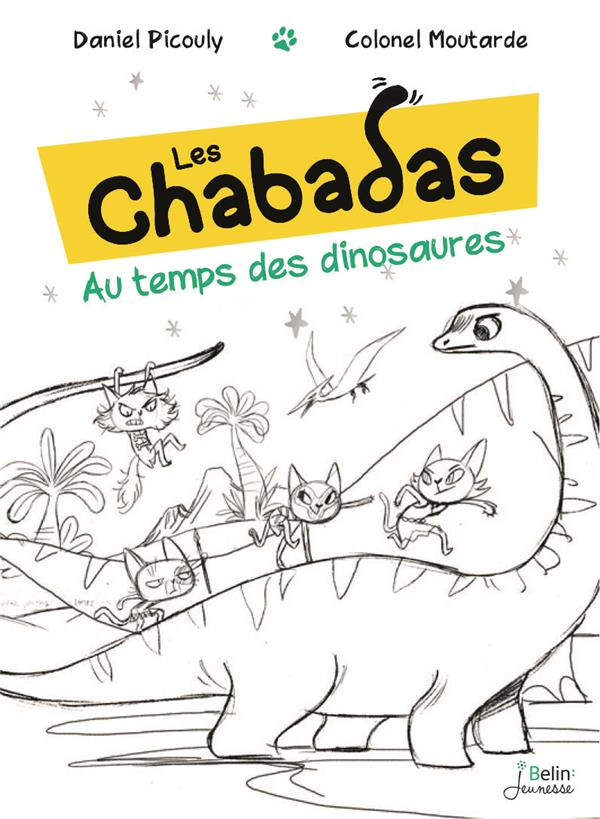 Les Chabadas : Au temps des dinosaures