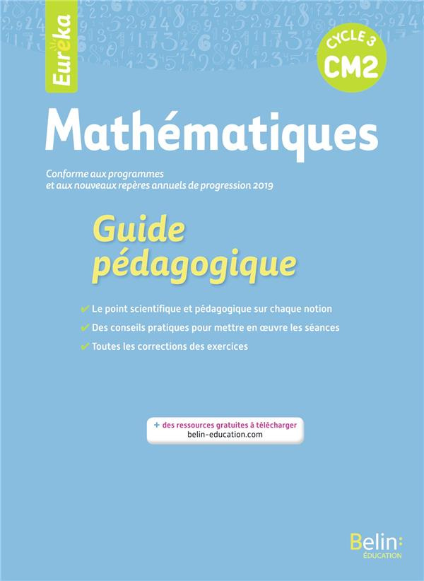 Mathématiques CM2 Eureka. Guide pédagogique, Edition 2020
