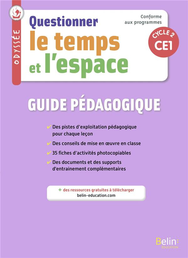 Questionner le temps et l'espace CE1 Odyssée. Guide pédagogique, Edition 2021