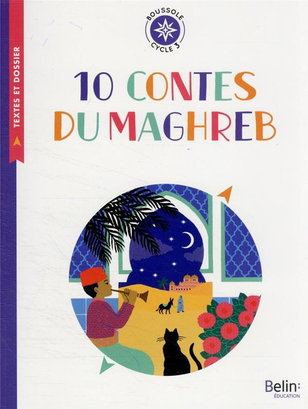 10 contes du Maghreb. Cycle 3