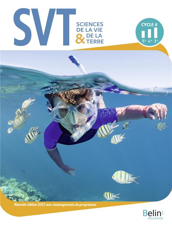 SVT Sciences de la Vie & de la Terre Cycle 4. Edition 2022