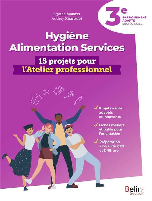 Hygiène alimentation services 3e enseignement adapté. 15 projets pour l'Atelier professionnel