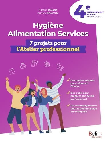Hygiène alimentation services 4e. 7 projets pour l'atelier professionnel, Edition 2025