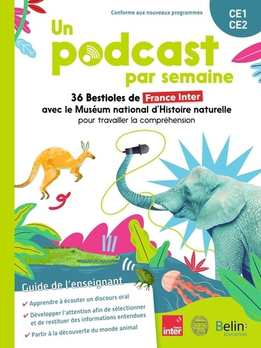 Un podcast par semaine CE1-CE2. 36 Bestioles de France Inter avec le Muséum national d'Histoire natu