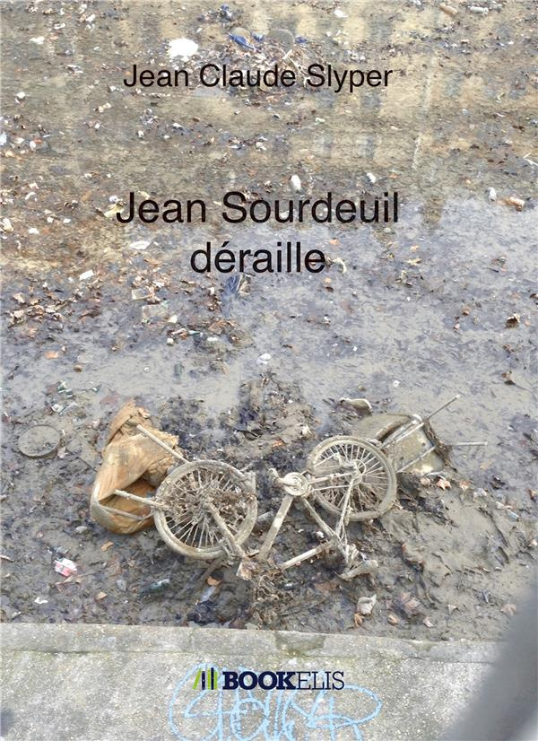 Jean Sourdeuil déraille