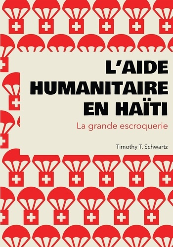 L'aide humanitaire en Haïti. La grande escroquerie